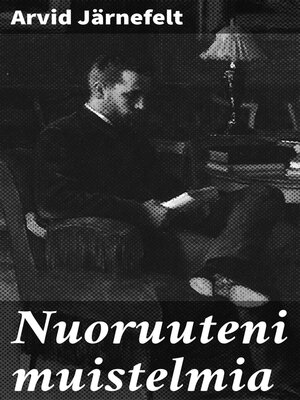 cover image of Nuoruuteni muistelmia